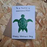 'Turtle-y Awesome Mum' Mother's Day Card